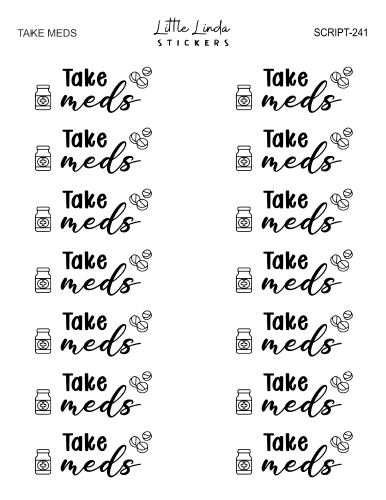 Take meds | SCRIPT